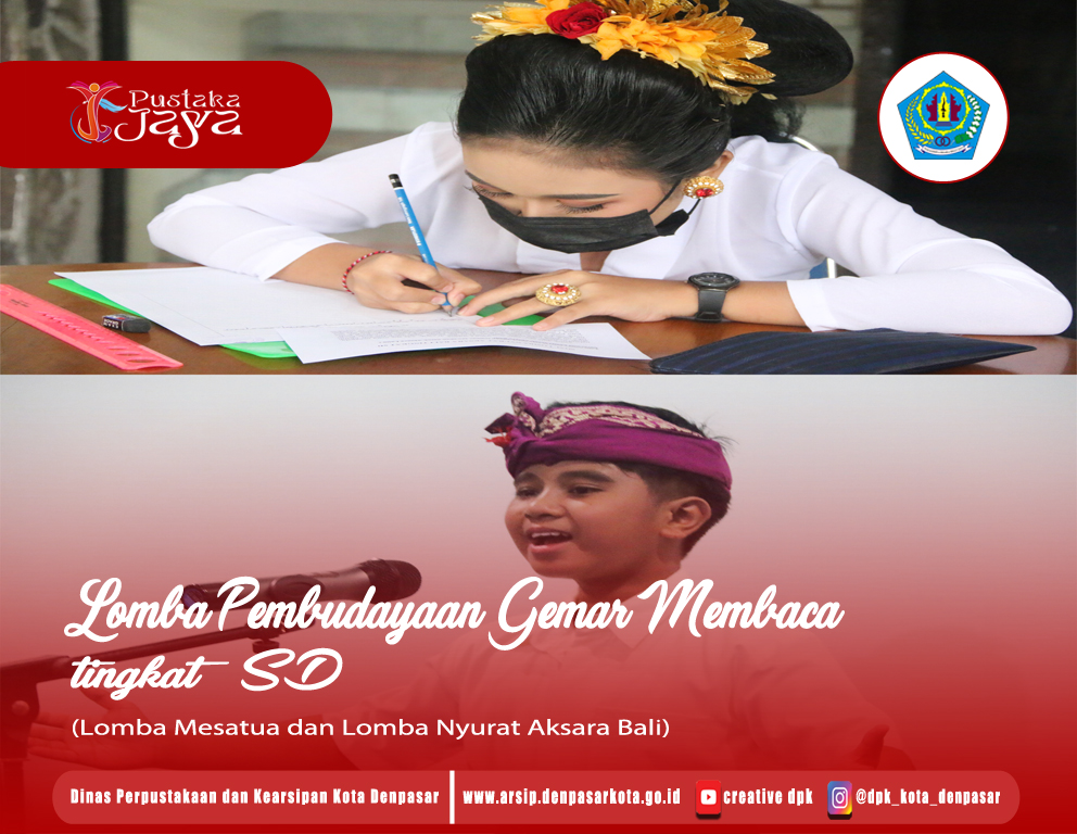 Lomba Pembudayaan Gemar Membaca tingkat Daerah Kabupaten/Kota dalam rangka memeriahkan HUT Kota Denpasar ke-234